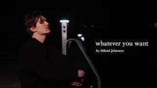 Whatever You Want (Official Lyric Video)