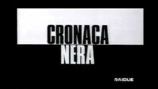 Cronaca Nera - sigla serie fiction Rai . musica di Savio Riccardi