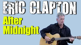 How To Play After Midnight On Guitar - Eric Clapton Guitar Lesson