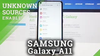 How to Allow Unknown Sources on SAMSUNG Galaxy A11 – Install and Download Apps From Unknown Sources