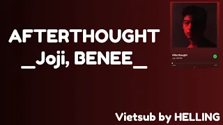 [vietsub] AFTERTHOUGHT |Joji, BENEE| HELLING