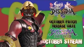 October patch release date + October update stream (Dissidia NT)