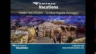 FAMILY RAIL VACATIONS featuring our 10 Most Popular Packages!