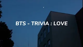 BTS (방탄소년단) 'Trivia 承 : Love ' Easy Lyrics