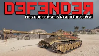 Defender! The best defense is a good offense! | World of Tanks