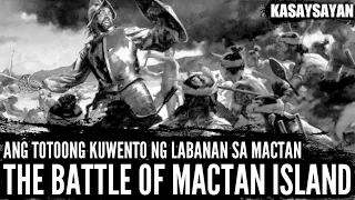 Ano ang Nangyari sa The Battle of Mactan? | The First Voyage Around The World By: Antonio Pigafetta