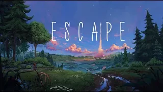 Escape | Beautiful Chill Mix