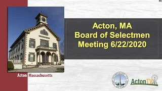 Acton, MA Board of Selectmen Meeting 6/22/2020