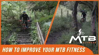 4 Ways To Improve Your MTB Fitness (How To Be As Fit & Strong As You Want On The Mountain Bike!)