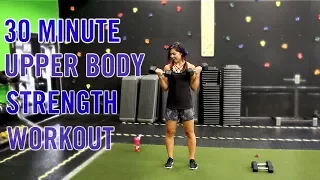 30 Minute GUN SHOW! | Upper Body Strength w/ Dumbbells Workout