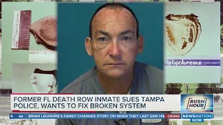 Former Florida death row inmate suing Tampa police, wants to fix broken system