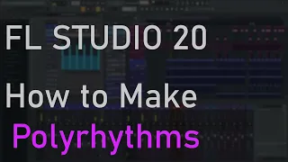 How to Make Polyrhythms (FL studio 20 tutorial)