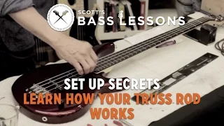 Set-Up Secrets: Learn How Your Truss Rod Works! - With Scott's Bass Lessons