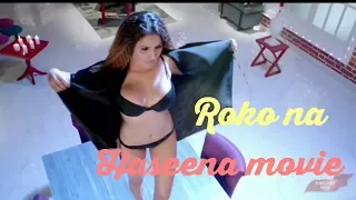 Roko na haseena movie video song! Very hot scense.