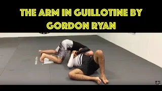 The Arm In Guillotine by Gordon Ryan (The One Used In The Adcc Finals 2017 Against Keenan Cornelius)