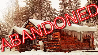 We abandoned our off grid cabin...