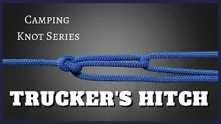 Trucker's Hitch-Camping Knot Series