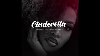 CINDERELLA by an- known prosper ft Rickman manRick