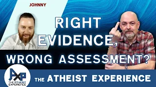 Atheists Don't Evaluate Evidence for God Correctly | Zachary - AL | Atheist Experience 24.21