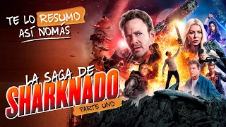 La Saga De Sharknado (Tiburones y Tornados) | #TeLoResumo