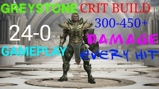 PARAGON GREYSTONE CRIT BUILD 24-0 GAMEPLAY 300-450+ EVERY HIT
