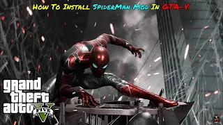 How to Install SpiderMan Mod In GTA V (2022) GTA 5 MODS