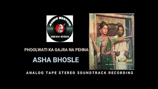 Song - Phoolwati Ka Gajra Na Pehna Ho ( Analog Stereo Soundtrack Recording )