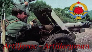 Artiljerac - Artilleryman (Yugoslav military song)