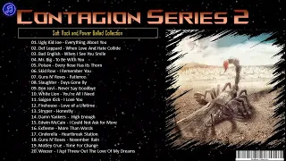 Contagion Series 2   Soft Rock and Power Ballads