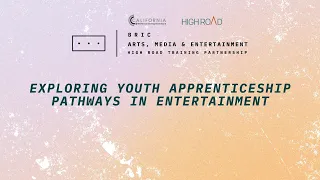 Youth Apprenticeship Week: Exploring Youth Apprenticeship Pathways in Entertainment