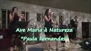 Ave Maria Natureza - Versão de Ave Maria de Schubert