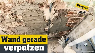 Wand verputzen mit Putzschienen | Wohnung selber renovieren Vlog#18 spachteln- Immobilien Sanierung