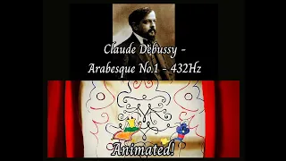 Debussy - Arabesque No.1 (432Hz) - Animated