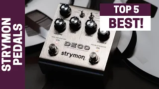 These are the Strymon Pedals You Don't Want to Miss