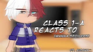 Class 1-A students react to (manga spoilers) || mha/bnha reacts || ft. aizawa || gacha club || 🙈💖