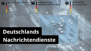 Deutschlands Nachrichtendienste - Bundesnachrichtendienst / Militärischer Abschirmdienst / BfV