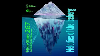 Melodies of the Iceberg — Russian Cybernetics Mix’N’Share 267 (27.07.2022)