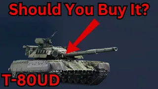 War Thunder T-80UD Should You Buy It? (Review)