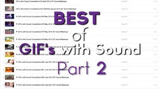 ▼ GIF's with Sound Compilation #31 Best of Part 2 GIF Sound Mashups 2014