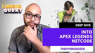 TheHybridGeek | Deep Dive Into Apex Legends Netcode (Latecy, Tick Rate, Server Issues and More!