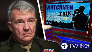 TV7 Israel Watchmen Talk – USMC Gen. (Ret.) Frank McKenzie, Recently Retired U.S. CENTCOM Commander