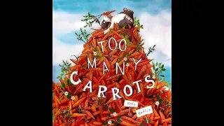 Story Time Book 19  - Too Many Carrots