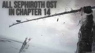 All Sephiroth OSTs in Chapter 14 - Final Fantasy 7 Rebirth