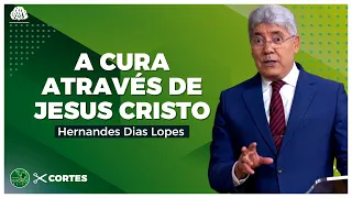 VOCÊ QUER ser CURADO? ENTREGUE sua VIDA a JESUS! - Hernandes Dias Lopes