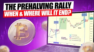 The Bitcoin Pre-Halving Rally - When & Where Will It End?