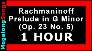 Rachmaninoff - Prelude in G Minor (Op. 23 No. 5) 🔴 [1 HOUR] ✔️