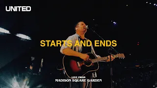 Starts and Ends (Live from Madison Square Garden) - Hillsong UNITED