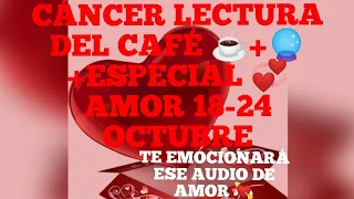 CÁNCER ☕ DIOS MIOO❗ TE DESPIERTAS CON UN AUDIO DE AMOR💌 ARDE DE DESEO POR TI💞 NO TE QUIERE PERDER 💘