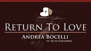 Andrea Bocelli - Return To Love ft. Ellie Goulding - HIGHER Key (Piano Karaoke Instrumental)