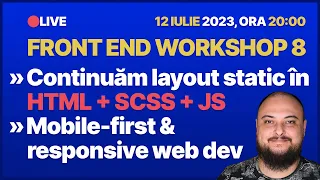 🔴LIVE - Workshop de Front End Development 8: mobile-first responsive design cu #HTML și #SCSS